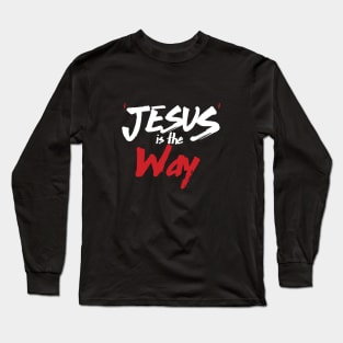 Jesus the way Long Sleeve T-Shirt